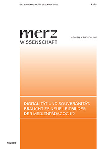 2022/06 Digitalität und Souveränität. Braucht es neue Leitbilder der  Medienpädagogik? - JFF – Institut für Medienpädagogik in Forschung und  Praxis